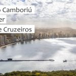 Balneário Camboriú vai receber navios de cruzeiros